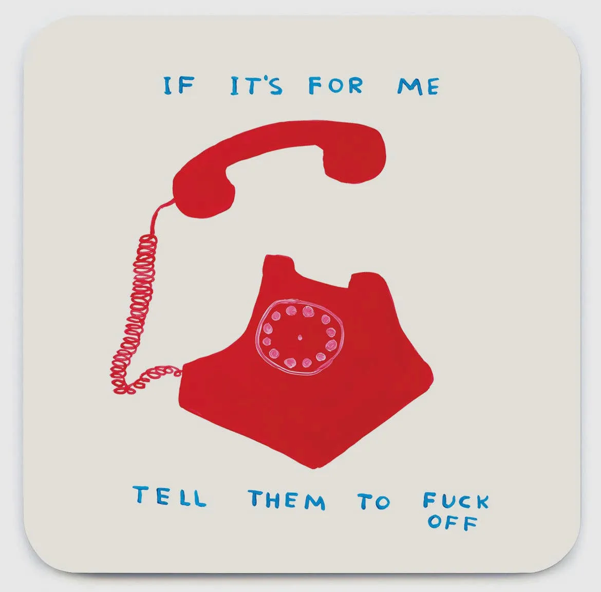 If It's For Me Coaster