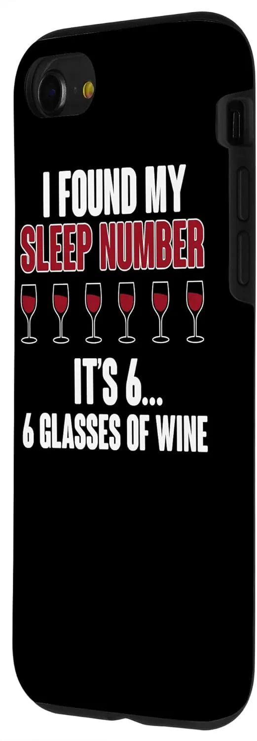 iPhone SE (2020) / 7 / 8 Funny I Found My Sleep Number In Glasses Of Wine Case