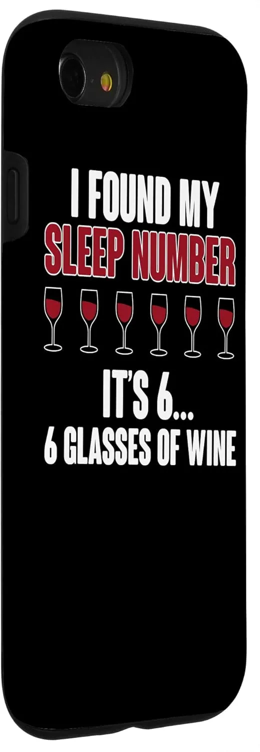 iPhone SE (2020) / 7 / 8 Funny I Found My Sleep Number In Glasses Of Wine Case